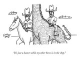 "It's just a loaner while my other horse is in the shop." - New Yorker Cartoon Premium Giclee Print by Farley Katz