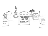 Epitaph on gravestone boasts 'You Should See the Other Guy.' - New Yorker Cartoon Premium Giclee Print by Eric Lewis