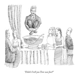 "Didn't I tell you Tom was fun" - New Yorker Cartoon Premium Giclee Print by Paul Noth