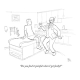 "Do you find it painful when I get funky" - New Yorker Cartoon Premium Giclee Print by Paul Noth