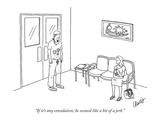 "If it's any consolation, he seemed like a bit of a jerk." - New Yorker Cartoon Premium Giclee Print by Eric Lewis