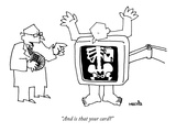 "And is that your card" - New Yorker Cartoon Premium Giclee Print by Ariel Molvig