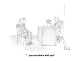 "...you can take it with you!" - Cartoon Premium Giclee Print by Victoria Roberts