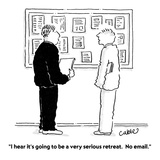 "I hear it's going to be a very serious retreat.  No email." - Cartoon Premium Giclee Print by Carole Cable