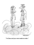 "I'm Zeus and you were made to order." - Cartoon Premium Giclee Print by Boris Drucker