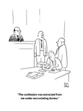 "The confession was extracted from me under excruciating duress." - Cartoon Premium Giclee Print by Chon Day