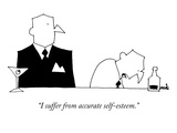 "I suffer from accurate self-esteem." - New Yorker Cartoon Premium Giclee Print by Ariel Molvig