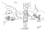 A caveman holds up a placard that says, "Where are the jobs" There are ot… - New Yorker Cartoon Premium Giclee Print by Eric Lewis