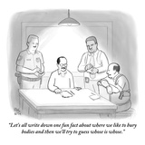 "Let's all write down one fun fact about where we like to bury bodies and …" - New Yorker Cartoon Premium Giclee Print by Paul Noth