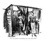 "Not too formal—something I can wear with a hat." - New Yorker Cartoon Premium Giclee Print by Alan Dunn