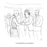 "I would kill for your metabolism." - New Yorker Cartoon Premium Giclee Print by Paul Noth