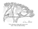 "To be a Flamingo, or better still a toucan, in the sixties—that was really Premium Giclee Print by Victoria Roberts