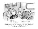 "We're giving her my name and his name, but we're not going to hyphenate." - New Yorker Cartoon Premium Giclee Print by Victoria Roberts
