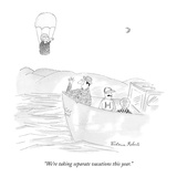 "We're taking separate vacations this year." - New Yorker Cartoon Premium Giclee Print by Victoria Roberts