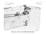"Hey, come over here—that little Dutch kid is back." - New Yorker Cartoon Premium Giclee Print by Zachary Kanin