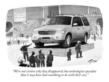 "We're not certain why they disappeared, but archeologists speculate that …" - New Yorker Cartoon Premium Giclee Print by Harry Bliss