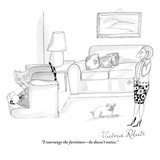 "I rearrange the furniture—he doesn't notice." - New Yorker Cartoon Premium Giclee Print by Victoria Roberts