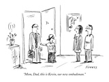 "Mom, Dad, this is Kevin, our new ombudsman." - New Yorker Cartoon Premium Giclee Print by David Sipress