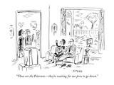 "Those are the Petersons—they're waiting for our price to go down." - New Yorker Cartoon Premium Giclee Print by David Sipress