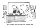 "If you could have three wishes, what would you pay for them" - New Yorker Cartoon Premium Giclee Print by Eric Teitelbaum