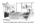 "You look tired and peaky, Anderson.  Why don't you put on some makeup" - New Yorker Cartoon Premium Giclee Print by Eric Teitelbaum
