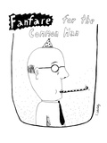 Fanfare for the Common Man - New Yorker Cartoon Premium Giclee Print by Stephanie Skalisky