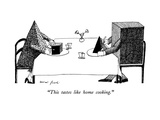 "This tastes like home cooking." - New Yorker Cartoon Premium Giclee Print by Mimi Gnolì