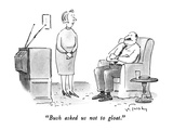 "Bush asked us not to gloat." - New Yorker Cartoon Premium Giclee Print by Mike Twohy