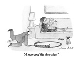 "A man and his choo-choo." - New Yorker Cartoon Premium Giclee Print by Victoria Roberts