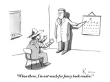 "Whoa there, I'm not much for fancy book readin'." - New Yorker Cartoon Premium Giclee Print by Zachary Kanin