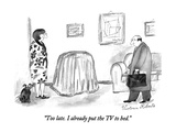 "Too late.  I already put the TV to bed." - New Yorker Cartoon Premium Giclee Print by Victoria Roberts