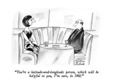 "You're a latitude-and-longitude person, which will be helpful to you, I'm…" - New Yorker Cartoon Premium Giclee Print by Victoria Roberts
