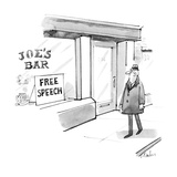 Bar with sign in the window "Free Speech". - New Yorker Cartoon Premium