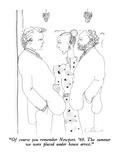 "Of course you remember Newport.  '69.  The summer we were placed under ho…" - New Yorker Cartoon Premium Giclee Print by Richard Cline