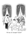 "I'll have the Investigator's Special." - New Yorker Cartoon Premium Giclee Print by Mischa Richter