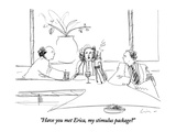 "Have you met Erica, my stimulus package" - New Yorker Cartoon Premium Giclee Print by Richard Cline