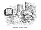 "What rhymes with 'failed marriage'" - New Yorker Cartoon Premium Giclee Print by Edward Koren