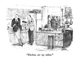 "Kitchens are my milieu." - New Yorker Cartoon Premium Giclee Print by Robert Weber