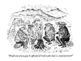 "Would any of you guys be offended if I told a joke that is a touch prurie…" - New Yorker Cartoon Premium Giclee Print by Edward Koren