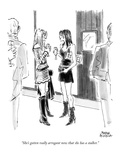 "She's gotten really arrogant now that she has a stalker." - New Yorker Cartoon Premium Giclee Print by Marisa Acocella Marchetto