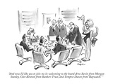"And now I'd like you to join me in welcoming to the board Arne Savin from…" - New Yorker Cartoon Premium Giclee Print by Lee Lorenz