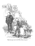 "My heart goes out to the White House lawyers." - New Yorker Cartoon Premium Giclee Print by Robert Weber