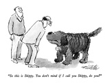 "So this is Skippy.  You don't mind if I call you Skippy, do you" - New Yorker Cartoon Premium Giclee Print by Mischa Richter