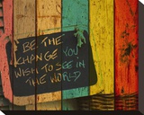 Be the Change Stretched Canvas Print by Irena Orlov