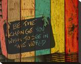 Be the Change Stretched Canvas Print by Irena Orlov