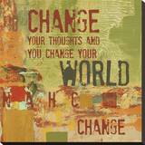 Change your Thoughts and You Change your World Stretched Canvas Print by Irena Orlov