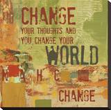 Change your Thoughts and You Change your World Stretched Canvas Print by Irena Orlov