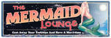 Mermaid Lounge Tin Sign