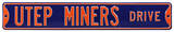 UTEP Miners Drive Steel Sign Wall Sign