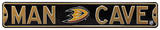 Man Cave Anaheim Ducks Steel Sign Wall Sign